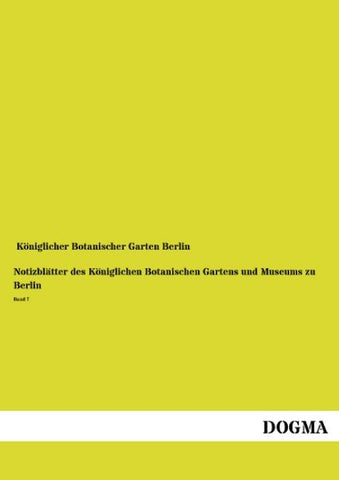 Notizblätter des Königlichen Botanischen Gartens und Museums zu Berlin