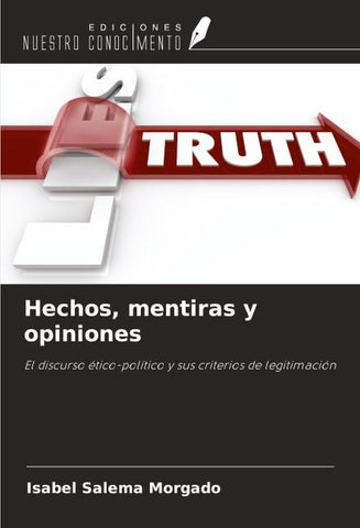 Hechos, mentiras y opiniones