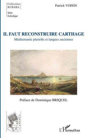 Il faut reconstruire Carthage