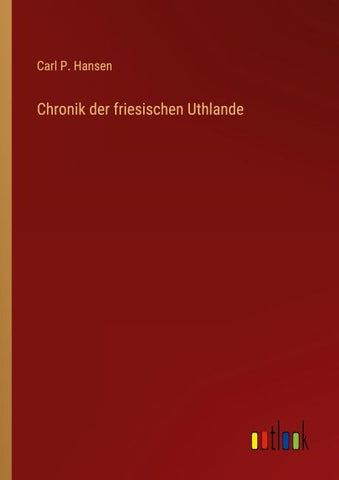 Chronik der friesischen Uthlande