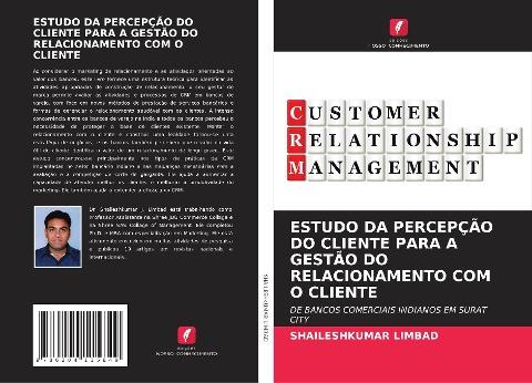 ESTUDO DA PERCEPÇÃO DO CLIENTE PARA A GESTÃO DO RELACIONAMENTO COM O CLIENTE
