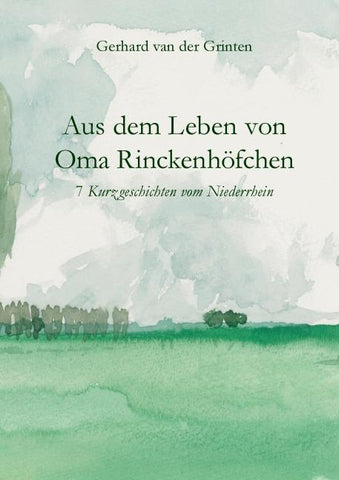 Aus dem Leben von Oma Rinckenhöfchen