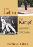 Sein LEBEN war KAMPF