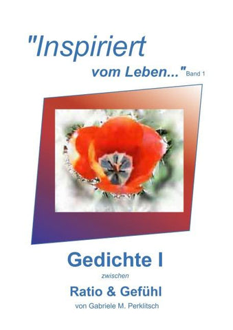 "Inspiriert vom Leben..." - "vom Leben.... Inspiriert" Band 1