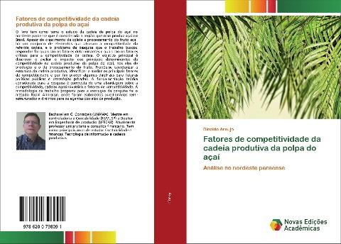 Fatores de competitividade da cadeia produtiva da polpa do açaí