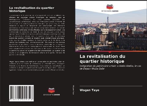 La revitalisation du quartier historique