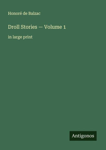 Droll Stories - Volume 1