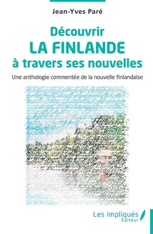 Découvrir la Finlande à travers ses nouvelles