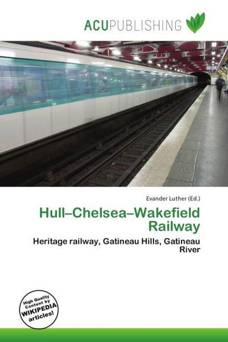 Hull-Chelsea-Wakefield Railway