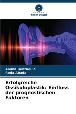 Erfolgreiche Ossikuloplastik: Einfluss der prognostischen Faktoren
