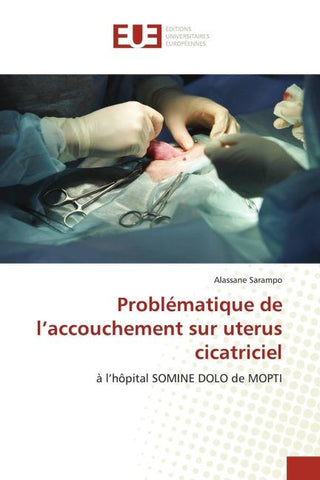 Problématique de l'accouchement sur uterus cicatriciel