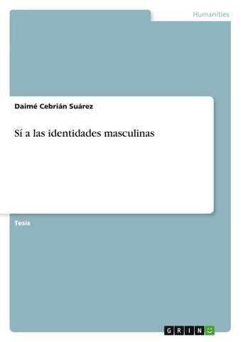 Sí a las identidades masculinas