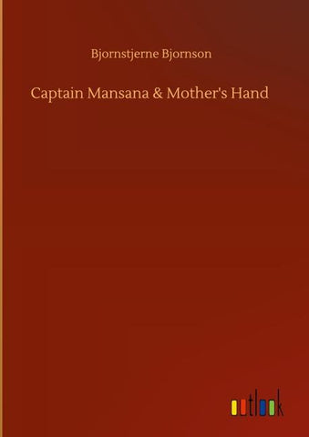 Captain Mansana & Mother's Hand