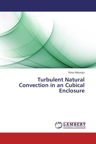 Turbulent Natural Convection in an Cubical Enclosure