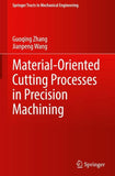 Material-Oriented Cutting Processes in Precision Machining
