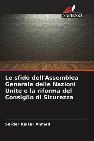 Le sfide dell'Assemblea Generale delle Nazioni Unite e la riforma del Consiglio di Sicurezza