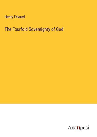 The Fourfold Sovereignty of God