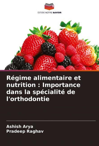Régime alimentaire et nutrition : Importance dans la spécialité de l'orthodontie