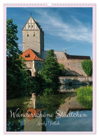 Wunderschöne Städtchen (Wandkalender 2026 DIN A3 hoch), CALVENDO Monatskalender