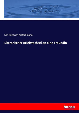 Literarischer Briefwechsel an eine Freundin