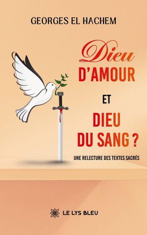 Dieu d'amour et Dieu du sang ?