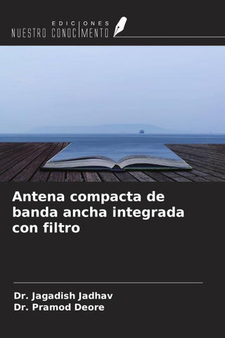 Antena compacta de banda ancha integrada con filtro