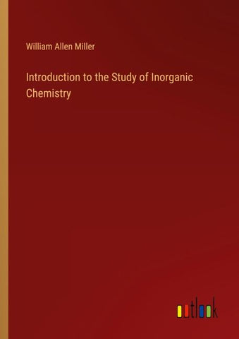 Introduction to the Study of Inorganic Chemistry