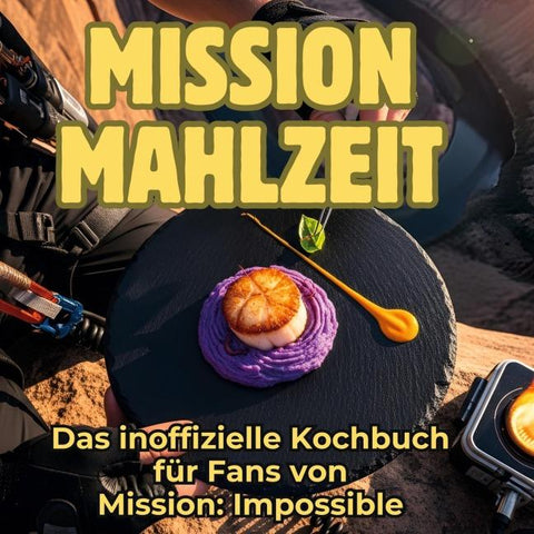 Mission Mahlzeit