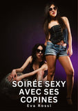 Soirée Sexy avec ses Copines