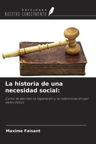La historia de una necesidad social: