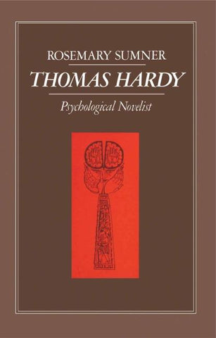 Thomas Hardy: Psychological Novelist