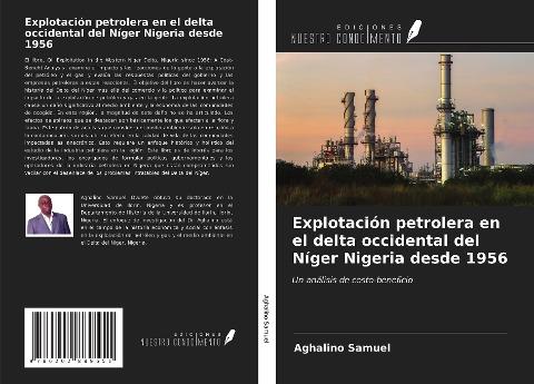 Explotación petrolera en el delta occidental del Níger Nigeria desde 1956