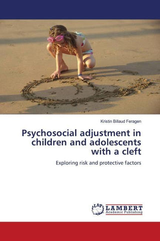 Psychosocial adjustment in children and adolescents with a cleft