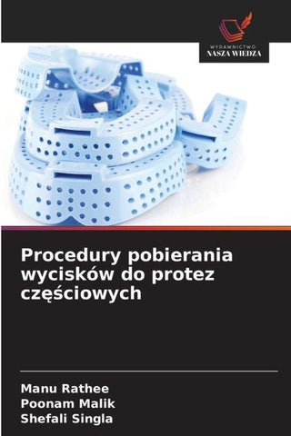 Procedury pobierania wycisków do protez cz¿¿ciowych