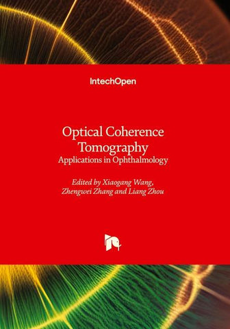 Optical Coherence Tomography - Applications in Ophthalmology