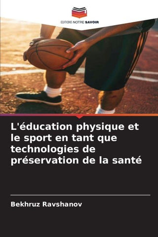 L'éducation physique et le sport en tant que technologies de préservation de la santé