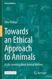 Towards an Ethical Approach to Animals