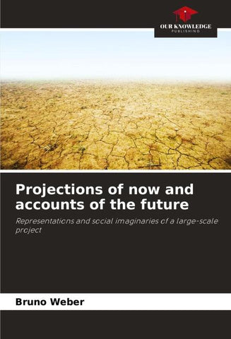 Projections of now and accounts of the future