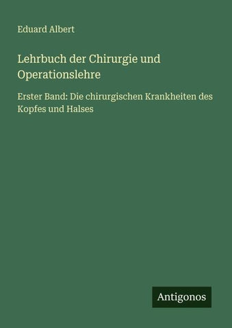 Lehrbuch der Chirurgie und Operationslehre