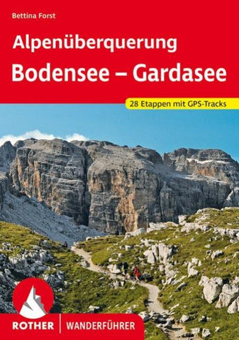 ROTHER Wanderführer Alpenüberquerung Bodensee – Gardasee