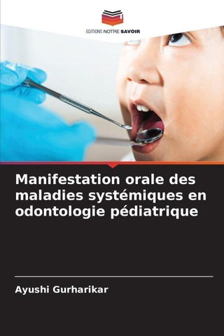 Manifestation orale des maladies systémiques en odontologie pédiatrique