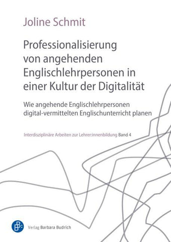 Professionalisierung von angehenden Englischlehrpersonen in einer Kultur der Digitalität