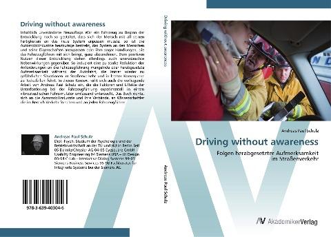 Driving without awareness