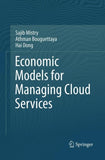 Economic Models for Managing Cloud Services