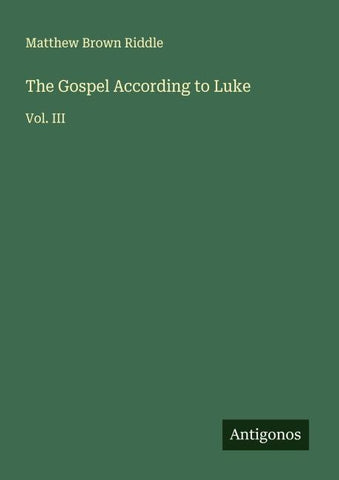 The Gospel According to Luke