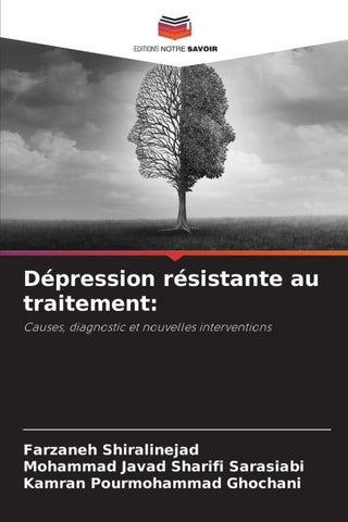 Dépression résistante au traitement: