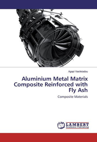 Aluminium Metal Matrix Composite Reinforced with Fly Ash