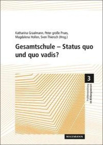 Gesamtschule – Status quo und quo vadis?