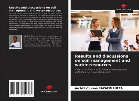 Results and discussions on soil management and water resources