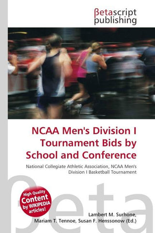 NCAA Men's Division I Tournament Bids by School and Conference